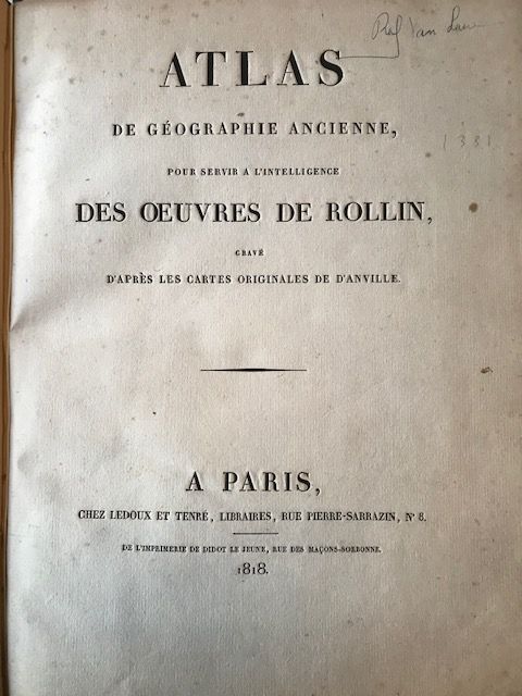 Rollin, Charles. (1661-1741). - Atlas de Geographie Ancienne, pour servir a L'intelligence Des Oeuvres de Rollin,