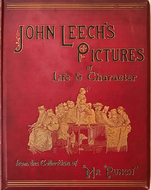 leech, John. - Pictures of Life and Character.